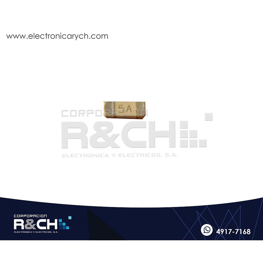 FS-1805 Fusible 5A SMD 1808 Accion Rapida