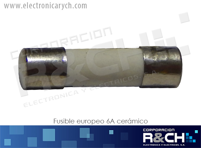 FE-6AC fusible europeo 6A ceramico